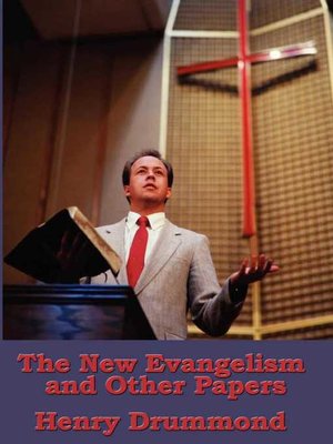 cover image of The New Evangelism, and Other Addresses